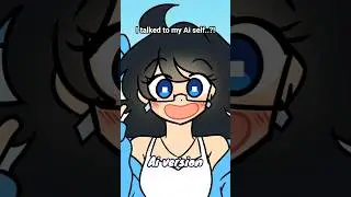 I Talked to My Ai Self?!