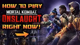 How to Play Mortal Kombat Onslaught - Right Now!