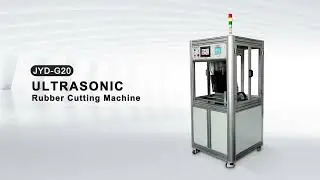 Application of G20 Ultrasonic Rubber Cutting Machine in Cutting Silicone