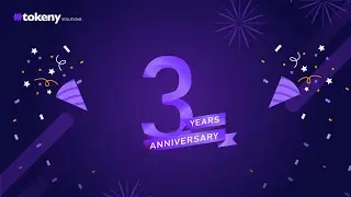 Happy Third Birthday | Tokeny Solutions