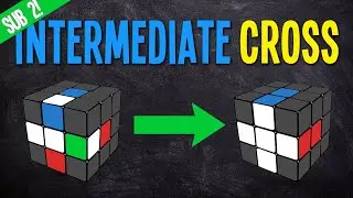 CFOP: Intermediate Cross Tutorial