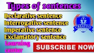 Types of sentences|Declarative, Interrogative, Imperative and Exclamatory Sentences| #learningcenter