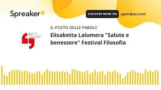 Elisabetta Lalumera "Salute e benessere" Festival Filosofia