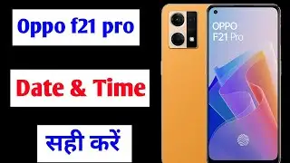 Oppo f21 pro date & time set kaise kare | how to set date & time Oppo f21 pro