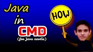 How to run Java program in notepad and cmd (Command Prompt) | 