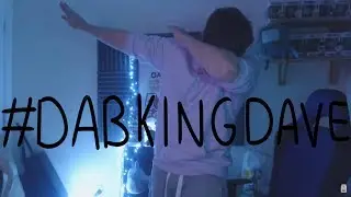 #DabKingDave