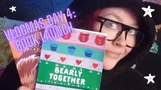 Vlogmas Day 4: Book Launch Day!