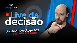 Live da decisão: Conheça a Formação DevOps Pro por dentro