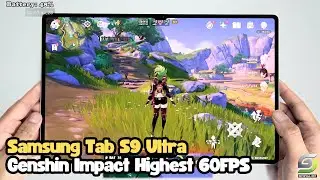 Samsung Tab S9 Ultra test game Genshin Impact Max Graphics Update 2024 | Highest 60FPS