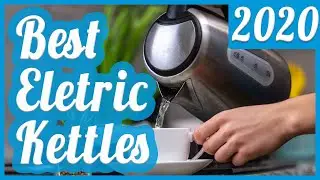 Best Electric Kettle To Buy In 2020
