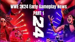 WWE 2K24 Early Gameplay News Part 1