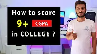 How To Score 9+ CGPA in College ( Online & Offline Semester Mode ) 🔥