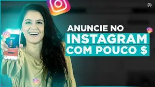 How to Advertise on Instagram from Your Cell Phone - Step-by-Step Guide for Beginners