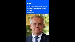 Scott Morrison's conduct was not fit for the office of Prime Minister | Alan Jones