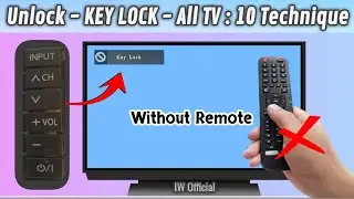 How To Unlock Key Lock on All TV Without a Remote Control -  Top 10 Secret Methods : 100% Worked