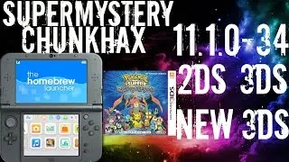 How To Access HomeBrew On 11.1.0-34  2DS 3DS New 3DS - SuperMysteryChunkHax