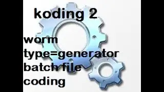 koding 2 penjelasan cara buat worm random file generator