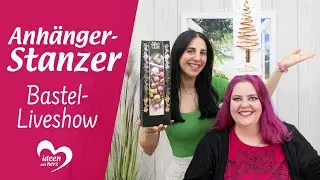 Anhänger-Stanzer - Bastel-Liveshow (28.08.2023)