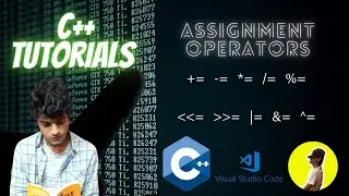3.7 - Assignment Operators in C++ | += -= *= /= %= | C++ Tuts