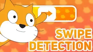 How to make SWIPE DETECTION in Scratch!
