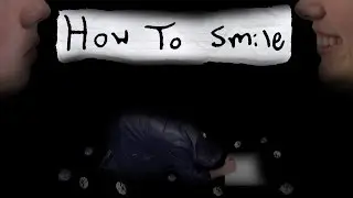 How To Smile (Short Film)