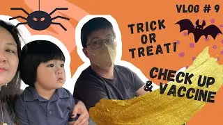 VLOG #9: CHECK UP & VACCINE | TRICK OR TREAT 2021