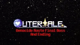 PS!Outertale Genocide Route Final Boss And Ending