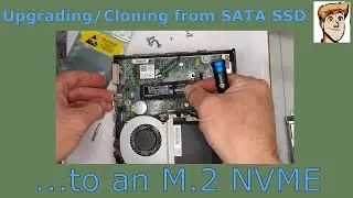 Upgrading/Cloning a SATA SSD to M.2 NVME