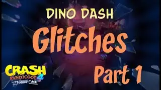Crash 4 Glitches Part 1