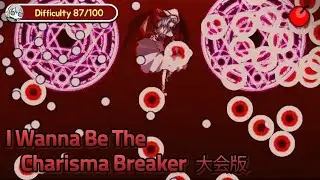 I Wanna Be The Charisma Breaker!! 大会版