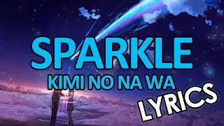 Kimi no na wa - Sparkle (INSTRUMENTAL WITH LYRICS)