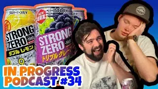 Drunk On Japanese Alc○hol | In Progress Podcast #34