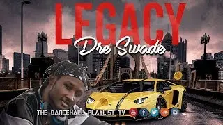 Dre Swade - Legacy (2018)