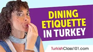 Dining Etiquette in Turkey | Turkish Culture
