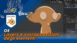 Blender 3.3 Grease Pencil - 05 - Layers e sovrapposizioni degli elementi