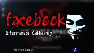 facebook information gathering in kali linux || Vic Cyber Spaces