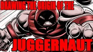 DRAWING THE ORIGIN OF THE JUGGERNAUT! Let's draw a brief history and origin of the Juggernaut!