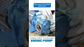 Change Port Sizes or Types on Viking Pump's ProPort™ Casing #vikingpump #serviceandrepair