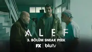 FX | Alef ℵ 3. Bölüm Sneak Peek