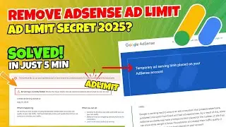 How To Remove AdSense Ad Limit Fastly | Google AdSense Ad Limit Secret 2025