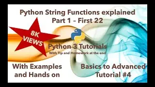 Python 3 Tutorials | Basics to Advanced | Tutorial 4| String Functions - The First Few