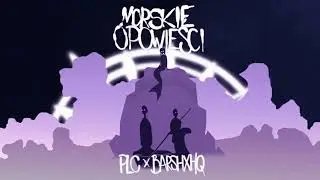 PLC x barshxhq - Morskie Opowieści