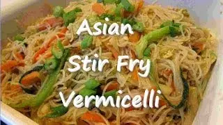 Easy Asian Stir Fry Vegetable VERMICELLI Noodle Recipe