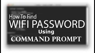 How to find all wifi passwords connected to your PC with Command Prompt (HD)