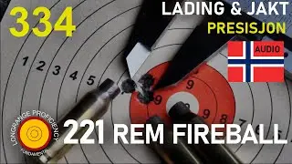 Longrange blog 334: 221 Fireball Presisjon