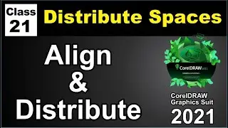 Align & Distribute in Coreldraw 2021 | how to distribute in corel | Class-21 | Al Rafay Computers