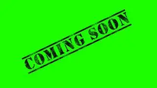 Text coming soon | coming soon green screen | coming soon text green screen