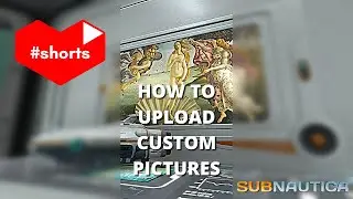 Custom Images In Subnautica 