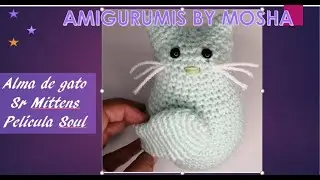 Alma de Gato Mr Mittens Pelicula Soul a crochet