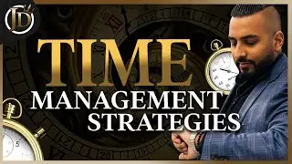 12 Rules & Strategies For Time Management | How To Manage Your Time EFFECTIVELY